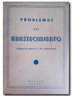 PROBLEMAS DEL ABASTECIMIENTO (Sobre Los Precios y Los suministros)