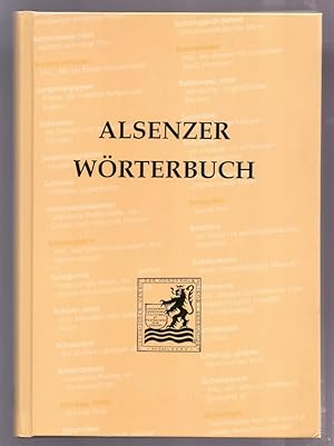 Alsenzer Wörterbuch ( Aalsindser Werderbuch) 2. Band. Arbeitskreis Mundart des HVNA Alsenz.