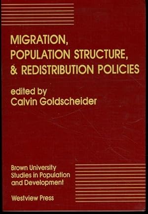 Migration, Population Structure, And Redistribution Policies (Brown University Studies in Populat...