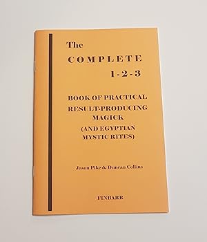 Jason Pike * COMPLETE 1-2-3 BOOK OF PRACTICAL MAGICK Finbarr Occult Grimoire 