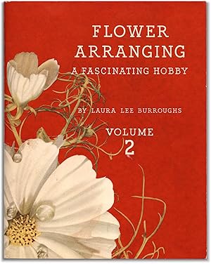 Seller image for Flower Arranging: A Fascinating Hobby. Volume 2. for sale by Orpheus Books