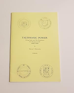 Imagen del vendedor de Talismanic Power - Using Seals and the Pendulum for Success in Life - Part Two a la venta por CURIO