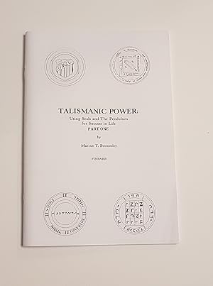 Imagen del vendedor de Talismanic Power - Using Seals and the Pendulum for Success in Life - Part One a la venta por CURIO