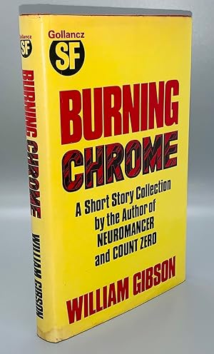 Image du vendeur pour Burning Chrome mis en vente par Grayshelf Books, ABAA, IOBA