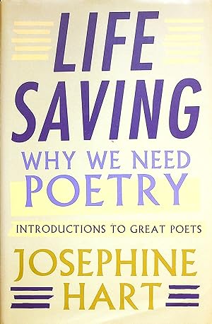 Life Saving: Why We Need Poetry - Introductions to Great Poets