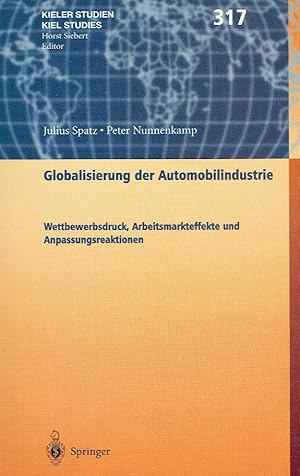 Globalisierung der Automobilindustrie: Wettbewerbsdruck, Arbeitsmarkteffekte und Anpassungsreakti...