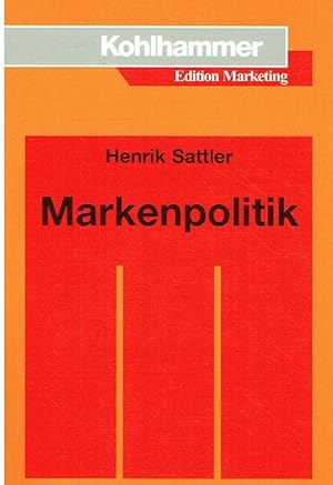 Markenpolitik (Kohlhammer Edition Marketing).