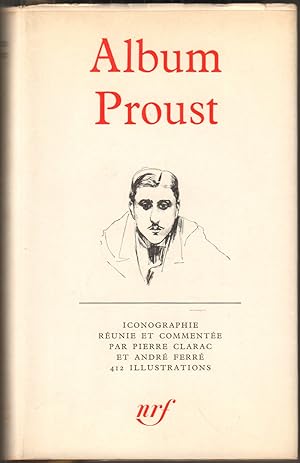 Image du vendeur pour Album Proust. Iconographie runie et commente par Pierre Clarac et Andr Ferr. mis en vente par Antiquariat Neue Kritik