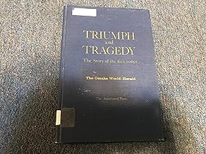Seller image for TRIUMPH AND TRAGEDY THE STORY OF THE KENNEDYS for sale by Betty Mittendorf /Tiffany Power BKSLINEN