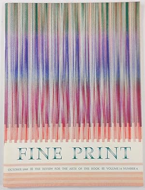 Fine Print Magazine. Volume 14, Number 4: October 1988. The Review for the Arts of the Book