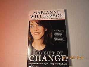 Seller image for The Gift of Change: Spiritual Guidance for Living Your Best Life for sale by RMM Upstate Books