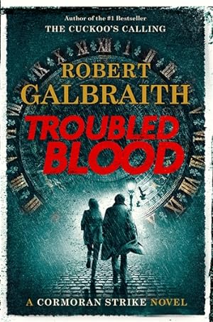 Seller image for Galbraith, Robert (J.K. Rowling) | Troubled Blood | Unsigned First Edition Book for sale by VJ Books