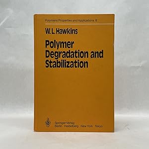 POLYMER DEGRADATION AND STABILIZATION