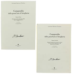 COMPENDIO DELLA GRAND'ARTE D'ARTIGLIERIA. Volume I: Dizionario istruttivo di tutte le robbe appar...