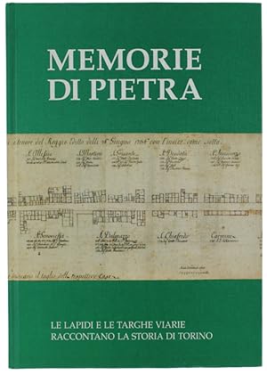 Immagine del venditore per MEMORIE DI PIETRA. Frammenti di storia subalpina nelle lapidi e nelle targhe delle strade.: venduto da Bergoglio Libri d'Epoca