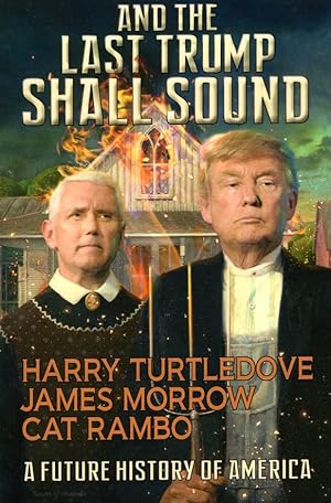 Seller image for And the Last Trump Shall Sound: A Future History of America for sale by Ziesings