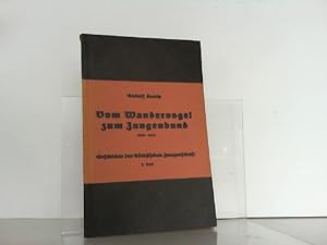 Vom Wandervogel zum Jungenbund 1. Teil der Geschichte der sächsischen Jungenschaft.