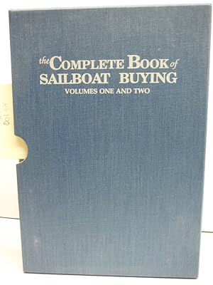 The Complete Book of Sailboat Buying, Volumes One and Two [6/5/1987] Editors of the Practical Sailor