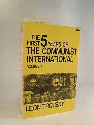 Seller image for The First Five Years of the Communist International: v. 1 for sale by ANTIQUARIAT Franke BRUDDENBOOKS