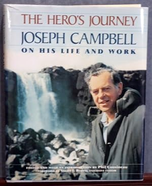 Seller image for THE HERO'S JOURNEY: JOSEPH CAMPBELL ON HIS LIFE AND WORK for sale by RON RAMSWICK BOOKS, IOBA