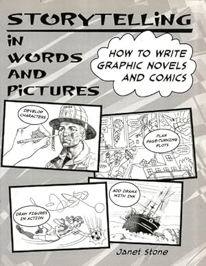 Storytelling in Words and Pictures: How to Write Graphic Novels and Comics