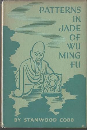 Seller image for Patterns in Jade of Wu Ming Fu for sale by Susan Davis Bookseller