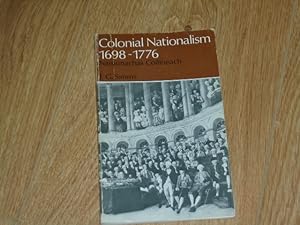 Seller image for Colonial Nationalism 1698-1776 for sale by Dublin Bookbrowsers