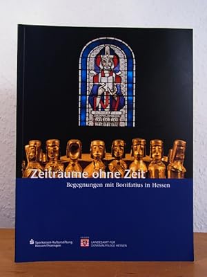 Seller image for Zeitrume ohne Zeit. Begegnungen mit Bonifatius in Hessen for sale by Antiquariat Weber