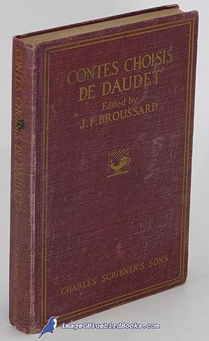Contes Choisis de Daudet (Selected Tales by [Alphonse] Daudet, in French language): With Grammar ...