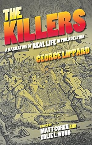 Seller image for The Killers: A Narrative of Real Life in Philadelphia by Lippard, George [Paperback ] for sale by booksXpress
