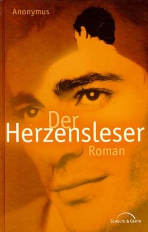 Bild des Verkufers fr Der Herzensleser. Roman. Aus dem Amerikanischen von Eva Weyandt. Originaltitel: The Heart Reader. zum Verkauf von BOUQUINIST