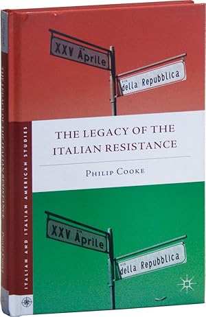Bild des Verkufers fr The Legacy of the Italian Resistance zum Verkauf von Lorne Bair Rare Books, ABAA