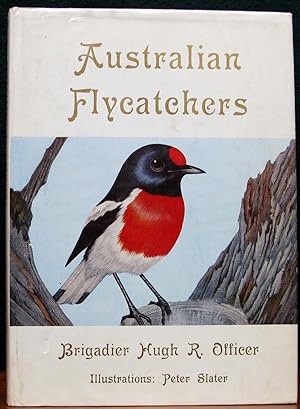 Seller image for AUSTRALIAN FLYCATCHERS. Illustrations by Peter Slater. Map by Alex Stirling. for sale by The Antique Bookshop & Curios (ANZAAB)