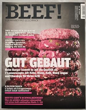 BEEF! Für Männer mit Geschmack. Nr. 29 (4/2015): "Gut Gebaut". Beim Burger kommt es auf die Quali...