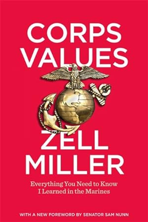 Imagen del vendedor de Corps Values : Everything You Need to Know I Learned in the Marines a la venta por GreatBookPricesUK