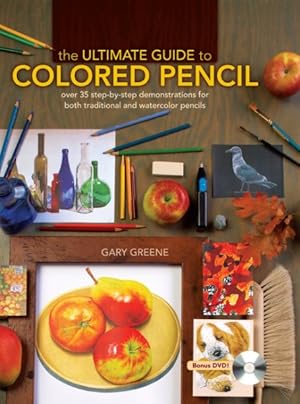 Image du vendeur pour Ultimate Guide to Colored Pencil : Over 35 Step-by-Step Demonstrations for Both Traditional and Watercolor Pencils mis en vente par GreatBookPrices