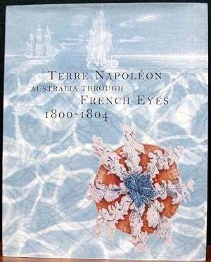 Seller image for TERRE NAPOL ON. Australia through French eyes, 1800-1804. for sale by The Antique Bookshop & Curios (ANZAAB)