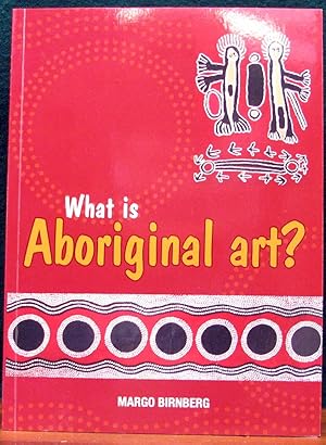 WHAT IS ABORIGINAL ART?