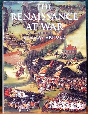 Seller image for RENAISSANCE AT WAR. History of Warfare Series. for sale by The Antique Bookshop & Curios (ANZAAB)