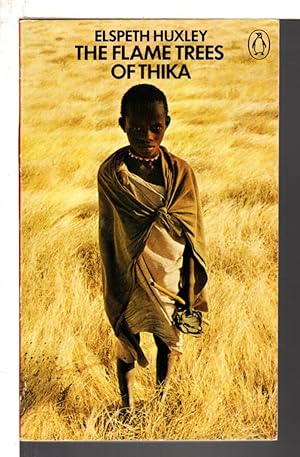 Imagen del vendedor de THE FLAME TREES OF THIKA: Memories of an African Childhood. a la venta por Bookfever, IOBA  (Volk & Iiams)