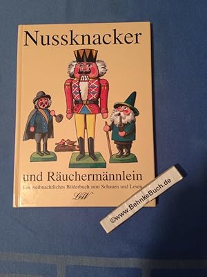 Bild des Verkufers fr Nuknacker und Ruchermnnlein : Geschichten aus dem erzgebirgischen Weihnachtsland. mit Bildern von Hans-Eberhard Ernst zum Verkauf von Antiquariat BehnkeBuch