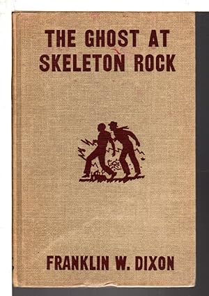 Seller image for THE GHOST AT SKELETON ROCK. The Hardy Boys Series 37. for sale by Bookfever, IOBA  (Volk & Iiams)