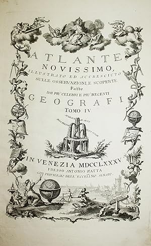 Image du vendeur pour Atlante Novissimo illustrato ed accresciuto sulle osservazione scoperte fatte dai piu' celebri e piu' recenti Geografi Tomo IV" - Atlas Atlante Novissimo titel Titel mis en vente par Antiquariat Steffen Vlkel GmbH