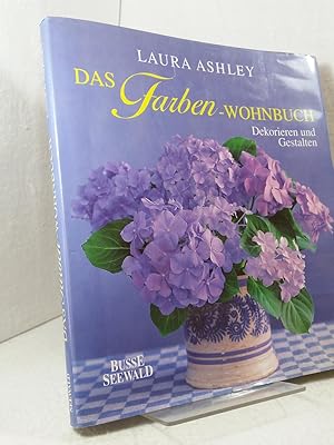 Das Farben-Wohnbuch, Dekorieren und Gestalten Sasan Berry Fotoarrangements von David Brittain, Üb...