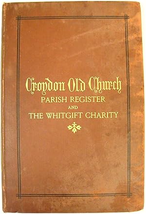 Image du vendeur pour Croydon Old Church Parish Register and the Whitgift Charity mis en vente par PsychoBabel & Skoob Books