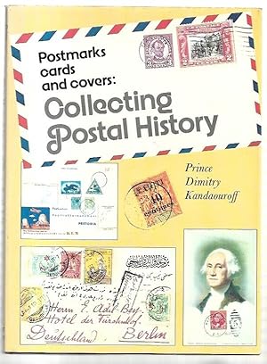 Bild des Verkufers fr Postmarks, cards and covers: Collecting Postal History translated and edited by William Finlay. zum Verkauf von City Basement Books