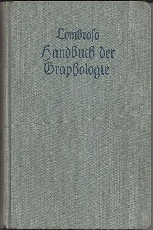 Handbuch der Graphologie. Zweite Auflage. Autorisierte Übersetzung aus dem Italienischen von Gust...