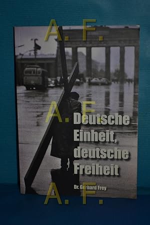 Bild des Verkufers fr Deutsche Einheit, deutsche Freiheit. zum Verkauf von Antiquarische Fundgrube e.U.