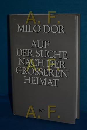 Seller image for Auf der Suche nach der grsseren Heimat for sale by Antiquarische Fundgrube e.U.