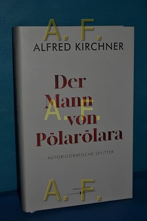 Bild des Verkufers fr Der Mann von Plarlara : Autobiografische Splitter. zum Verkauf von Antiquarische Fundgrube e.U.